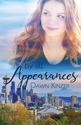 By All Appearances by Dawn Kinzer