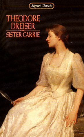 Sister Carrie by Theodore Dreiser