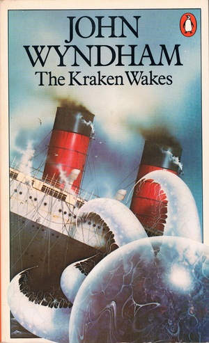 The Kraken Wakes by John Wyndham