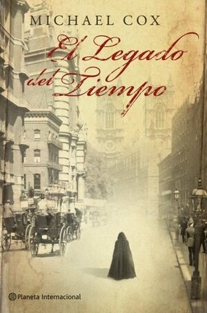 El legado del tiempo by Michael Cox