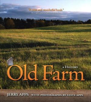 Old Farm: A History by Jerry Apps