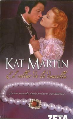 El Collar de la Doncella by Kat Martin