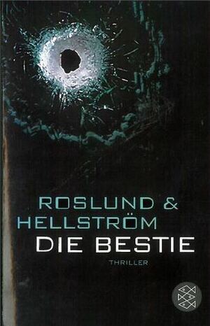 Die Bestie by Anders Roslund, Börge Hellström, Gabriele Haefs