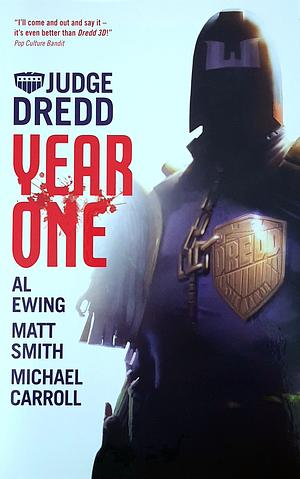 Judge Dredd: Year One: Omnibus by Matt Smith, Michael Carroll, Michael Carroll, Al Ewing