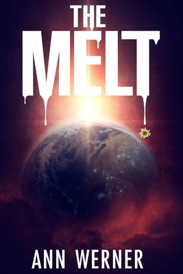 The Melt by Ann Werner