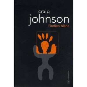 L'indien Blanc by Craig Johnson