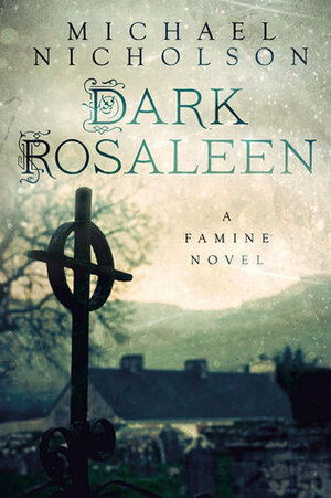 Dark Rosaleen by Michael Nicholson