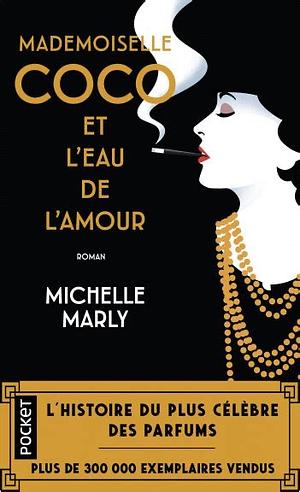 Mademoiselle Coco et l'eau de l'amour by Michelle Marly