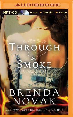 Through the Smoke by Brenda Novak