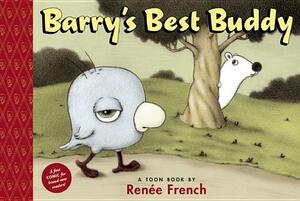 Barry's Best Buddy: Toon Level 1 by Renee French