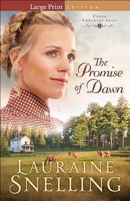 Promise of Dawn by Lauraine Snelling, Lauraine Snelling