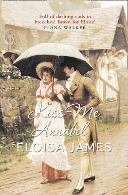 Kiss Me Annabel by Eloisa James