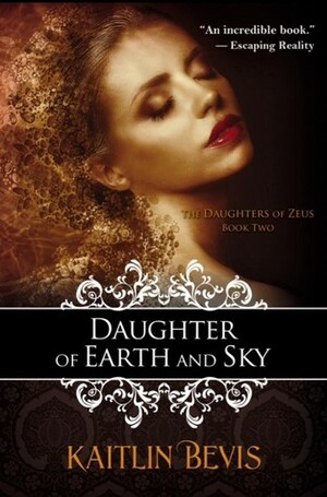 Daughter of the Earth and Sky by Kaitlin Bevis