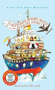 The Mysterious Benedict Society and the Perilous Journey by Trenton Lee Stewart