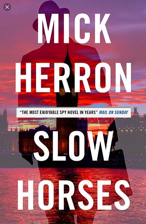 Slow Horses by Mick Herron