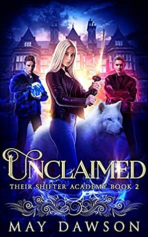 Unclaimed by May Dawson