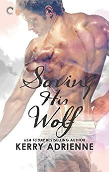 Saving His Wolf by Kerry Adrienne