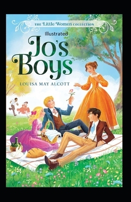 Jo's Boys Illustrated by Louisa May Alcott