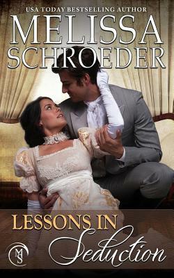 Lessons in Seduction by Melissa Schroeder