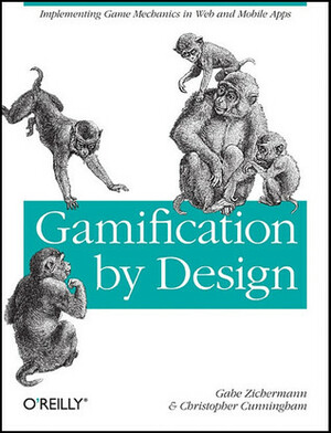 Gamification by Design by Gabe Zichermann, Christopher Cunningham