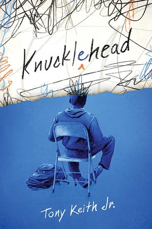 Knucklehead by Tony Keith Jr.