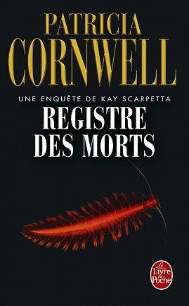 Registre Des Morts by Patricia Cornwell