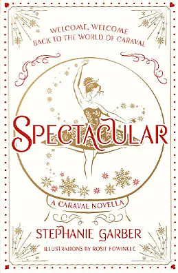 Spectacular by Stephanie Garber