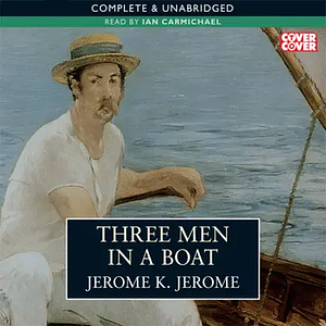 Three Men in a Boat by Jerome K. Jerome