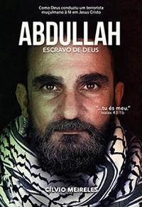 Abdullah - Escravo de Deus by Cílvio Meireles