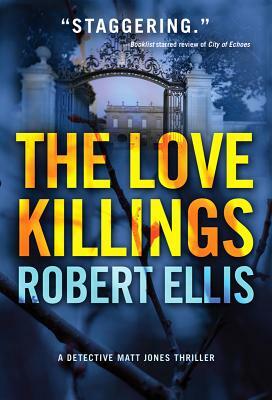 The Love Killings by Robert Ellis