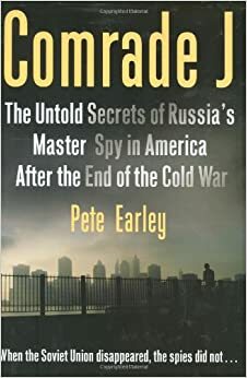 Draugas Ž. Rusijos šnipo, veikusio Amerikoje po Šaltojo karo, paslaptys by Pete Earley
