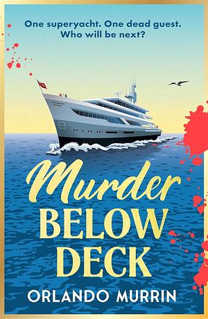 Murder Below Deck by Orlando Murrin