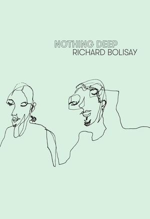 Nothing Deep by Richard Bolisay