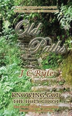 Old Paths: The Holy Ghost by J.C. Ryle