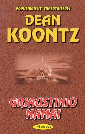 Griaustinio namai by Dean Koontz, Vida Bertaitė, Leigh Nichols