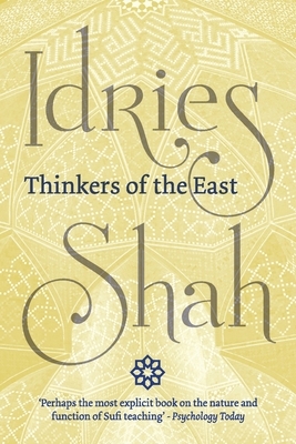 Thinkers of the East (Pocket Edition) by Idries Shah