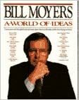 World of Ideas by Bill Moyers