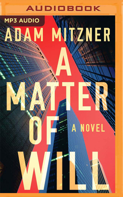 A Matter of Will by Adam Mitzner