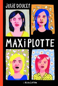 Maxiplotte by Julie Doucet