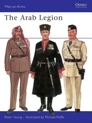 The Arab Legion by Peter Young