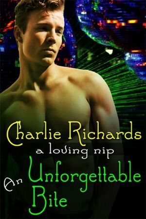 An Unforgettable Bite by Charlie Richards