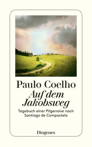 Auf Dem Jakobsweg by Paulo Coelho