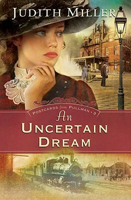 An Uncertain Dream by Judith McCoy Miller