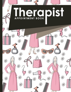 Therapist Appointment Book: 6 Columns Appointment List, Appointment Scheduling Book, Easy Appointment Book, Cute Beauty Shop Cover by Moito Publishing