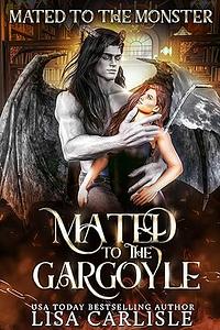 Mated to the Gargoyle by Lisa Carlisle