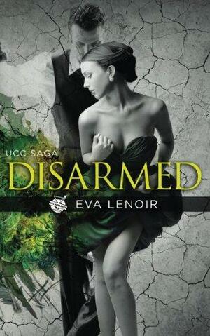 Disarmed: Volume 2 by Eva LeNoir