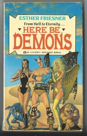 Here Be Demons by Esther M. Friesner