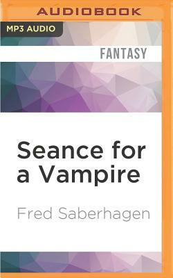 Seance for a Vampire by Fred Saberhagen
