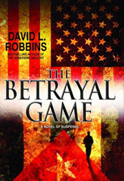 The Betrayal Game by David L. Robbins