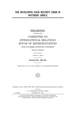 The developing food security crisis in southern Africa by United S. Congress, Committee on International Rela (house), United States House of Representatives